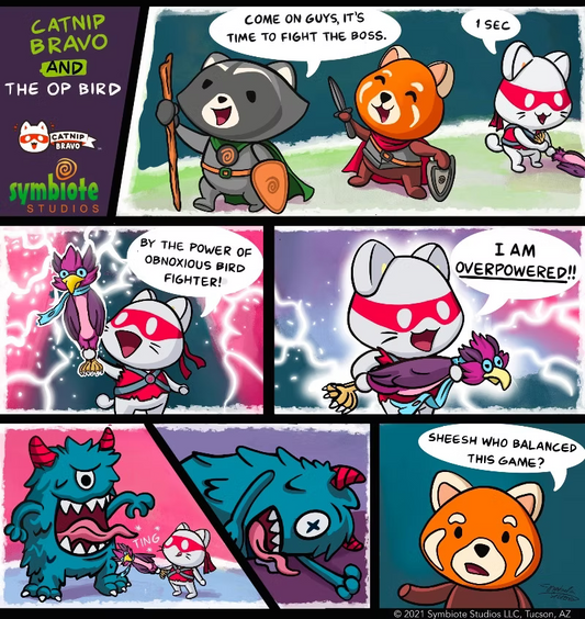 Catnip Bravo and the Overpowered Bird